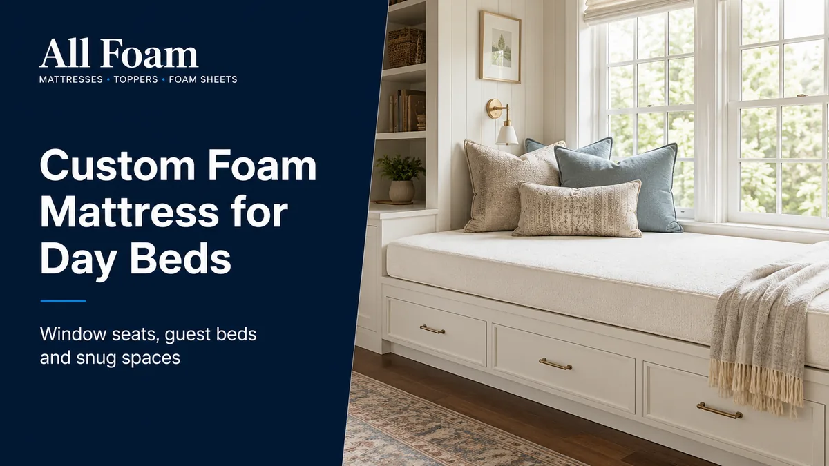 All Foam blog cover showing a custom foam mattress fitted to a window day bed